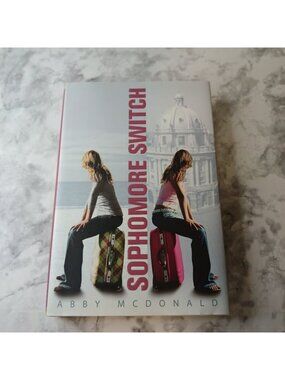 Sophomore Switch by Abby McDonald Hardcover YA Novel Candlewick Press